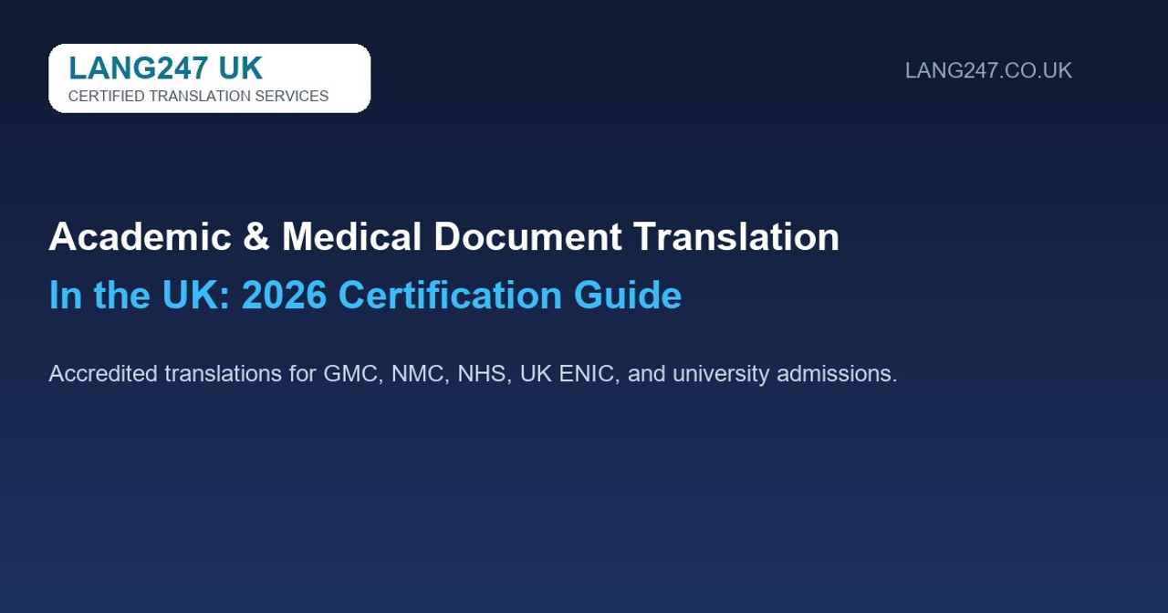 Academic & Medical Document Translation in the UK: 2026 Certification Guide