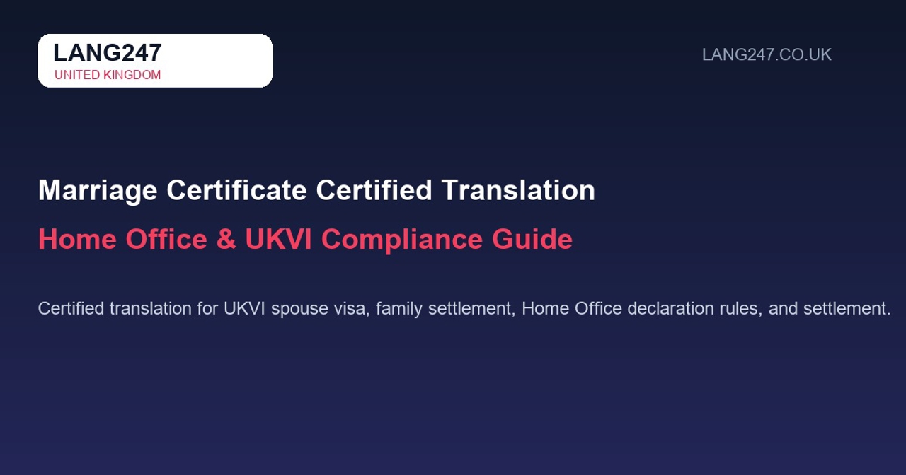Marriage Certificate Certified Translation in the UK: Home Office & UKVI Compliance