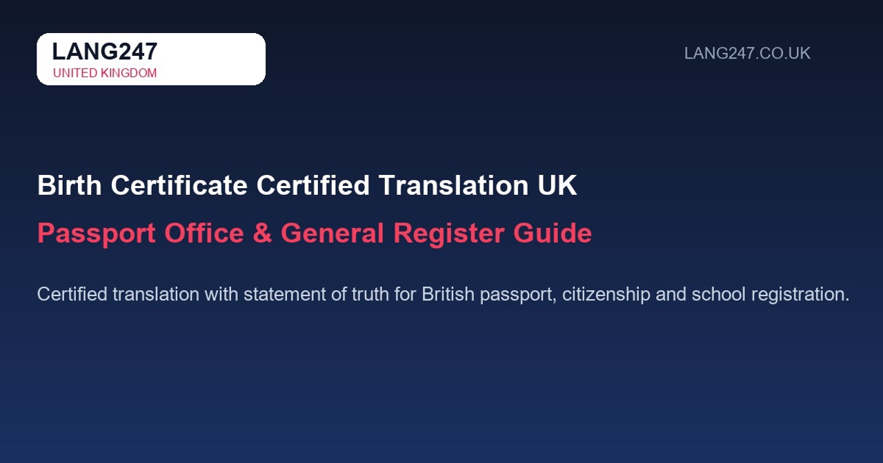 Birth Certificate Certified Translation UK: Passport & General Register Guide